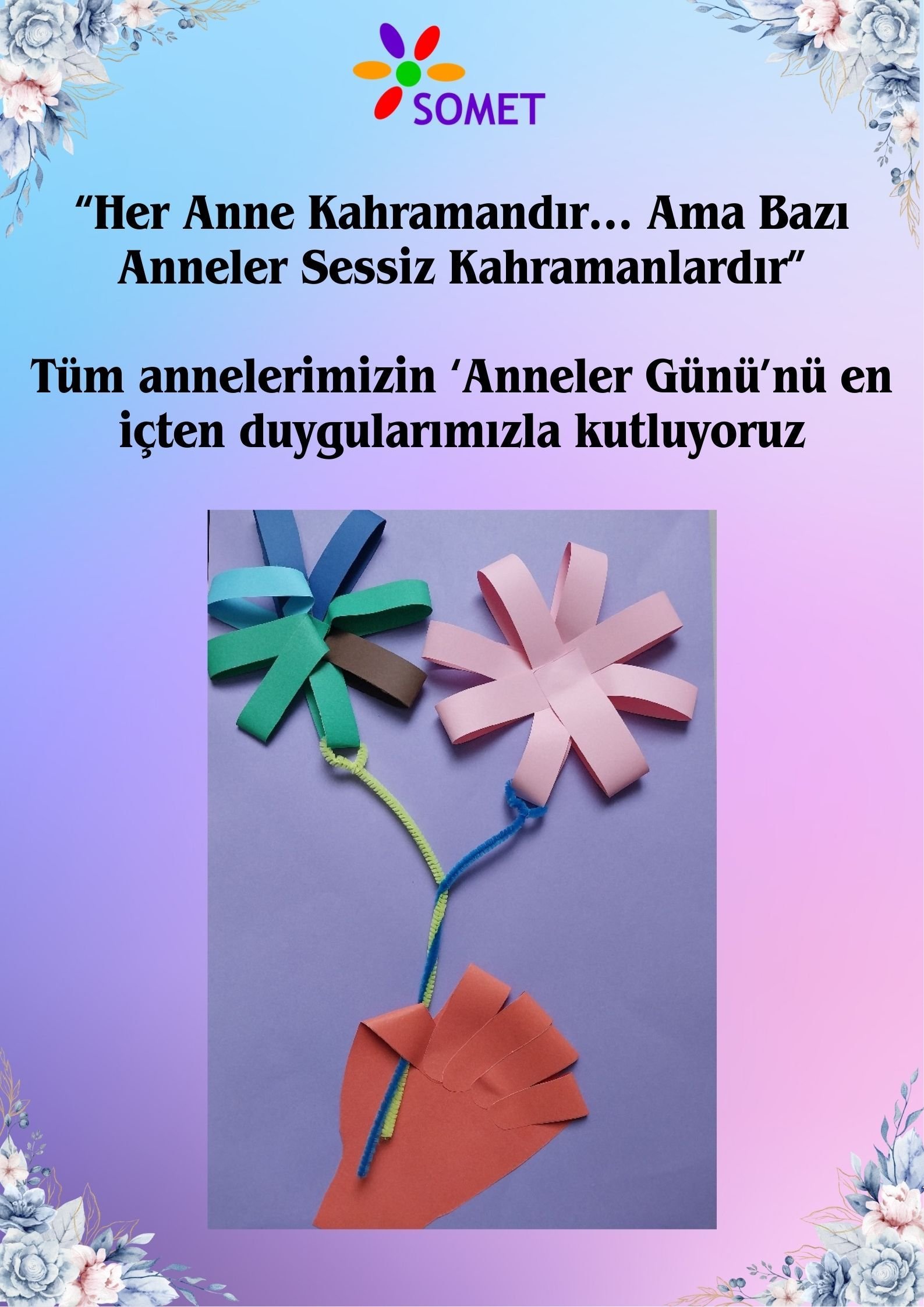 “Anneliğin Kalbi En Güzel Sevgiyi Taşır”